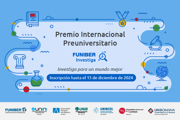 Universidad Funiber UNIB promueve el Premio Internacional Preuniversitario FUNIBER ...