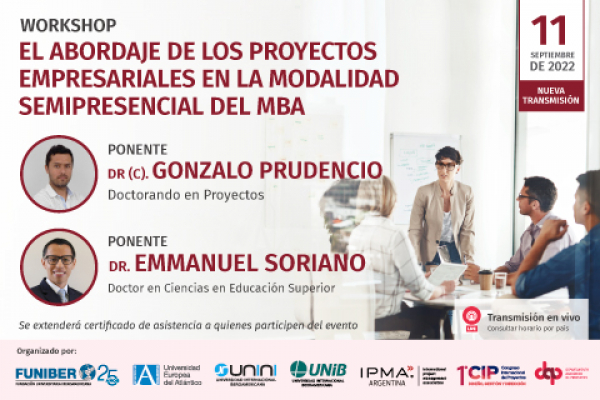 UNIB participa en una nueva transmisión del webinar «Workshop: El abordaje de los proyectos empresariales en la modalidad semipresencial del MBA»