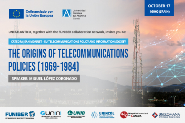 UNIB organizes the webinar "The origins of telecommunications policies (1969-1984)"