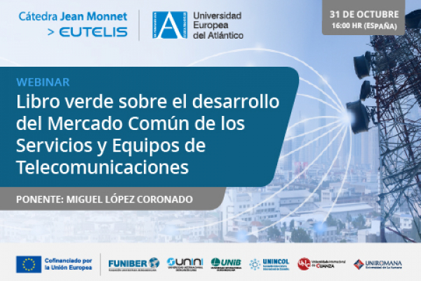 UNIB organiza el webinar «Libro verde sobre el desarrollo del Mercado Común de los Servicios y Equipos de Telecomunicaciones»