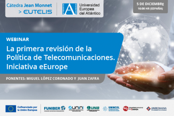 UNIB organiza el webinar «La primera revisión de la Política de Telecomunicaciones. Iniciativa eEurope»