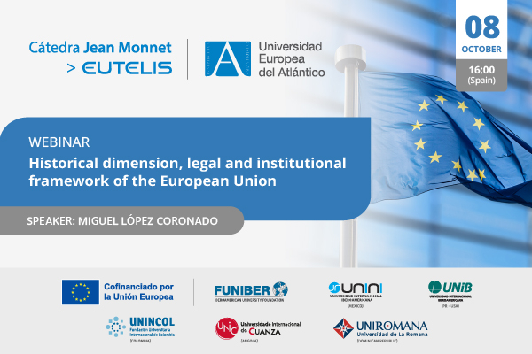 "Historical dimension, legal and institutional framework of the European Union"