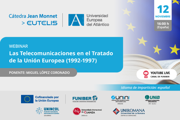 «Las Telecomunicaciones en el Tratado de la Unión Europea (1992-1997)»