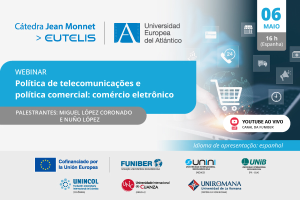UNIB organiza o webinar «Política de telecomunicações e política comercial: comércio eletrônico»
