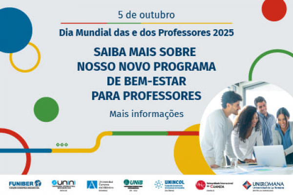 UNIB celebra o Dia Mundial dos Professores com o lançamento de programa para o cuidado dos professores