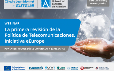UNIB organiza el webinar «La primera revisión de la Política de Telecomunicaciones. Iniciativa eEurope»