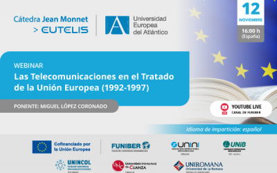 «Las Telecomunicaciones en el Tratado de la Unión Europea (1992-1997)»